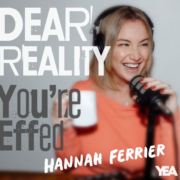 Dear Reality. Hannah Ferrier